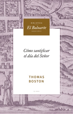 Portada de Cómo santificar el día del Señor, de Thomas Boston